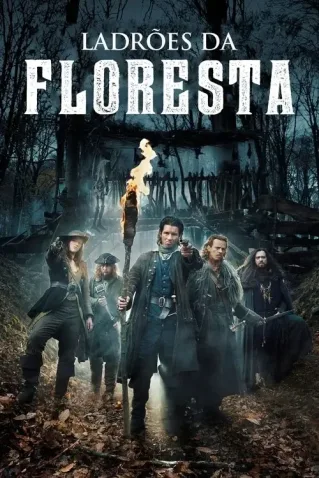 Ladrões Da Floresta Todas as Temporadas Completo Dublado
