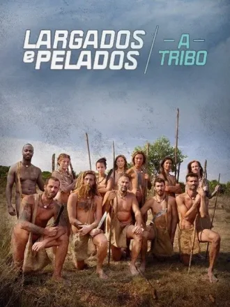 Coleção Digital Largados e Pelados A Tribo Todas Temporadas Completo