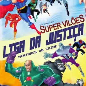 Coleção Digital Liga Da Justiça: Mentores Do Crime Completo Dublado