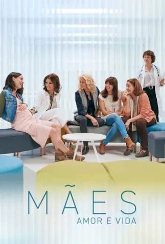 Coleção Digital Mães: Amor e Vida Todas Temporadas Completo