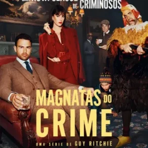 Magnatas Do Crime Todas as Temporadas Completo Dublado