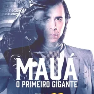 Coleção Digital Mauá - O Primeiro Gigante Todas Temporadas Completo Dublado