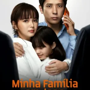 Dorama Minha Família Em Jogo Todos Capítulos Completos Envio Digital