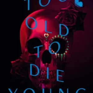 Coleção Digital Muito Velho Para Morrer Jovem Todas Temporadas Completo Dublado