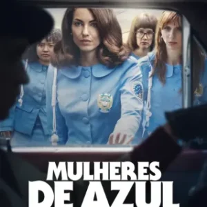 Mulheres De Azul Todas as Temporadas Completo Dublado