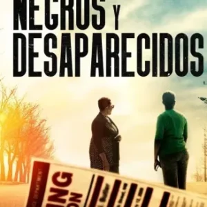 Negros E Desaparecidos Todas as Temporadas Completo Dublado