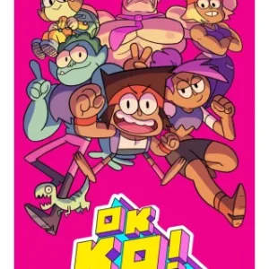 Coleção Digital OK K.O.! Lets Be Heroes Todos Episódios Completo Dublado