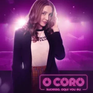 O Coro: Sucesso, Aqui Vou Eu Todas as Temporadas Completo Dublado