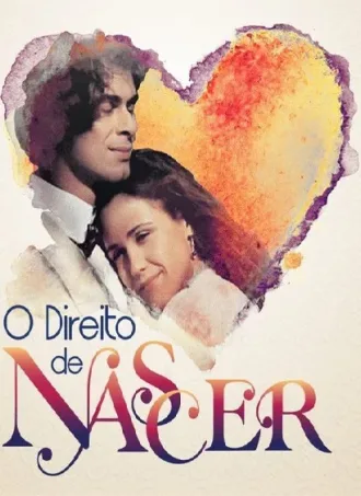 Novela O Direito de Nascer Todos Capítulos Completos Envio Digital