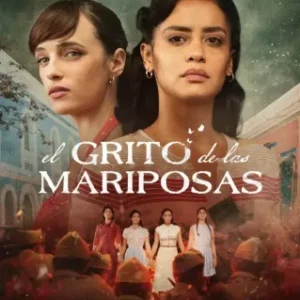 O Grito Das Mariposas Todas as Temporadas Completo Dublado