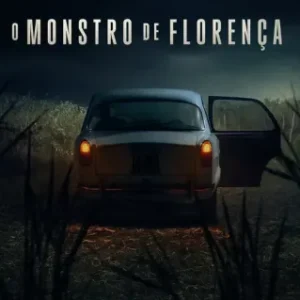 O Monstro De Florença Todas as Temporadas Completo Dublado