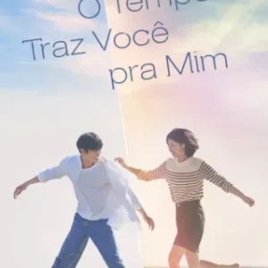 Dorama O Tempo Traz Você Pra Mim Todos Capítulos Completos Envio Digital