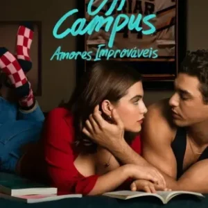 Off Campus Amores Improváveis Todas as Temporadas Dublado