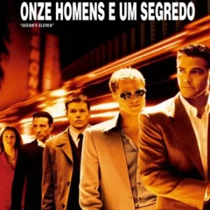 Coleção Digital Onze Homens e Um segredo Todos os Filmes Dublado
