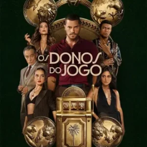 Os Donos Do Jogo Todas as Temporadas Completo Dublado
