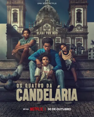 Os Quatro Da Candelária Todas as Temporadas Completo Dublado