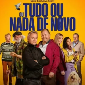 Ou Tudo Ou Nada De Novo Todas as Temporadas Completo Dublado