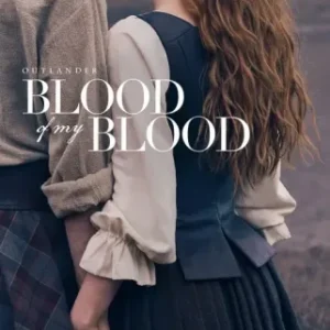 Outlander Blood Of My Blood Todas as Temporadas Completo Dublado