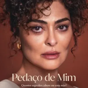 Pedaço De Mim Todas as Temporadas Completo Dublado