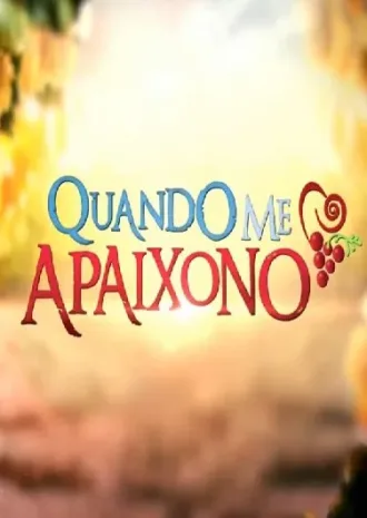 Novela Quando me Apaixono Todos Capítulos Completos Envio Digital