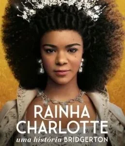 Coleção Digital Rainha Charlotte: Uma História Bridgerton Completo Dublado