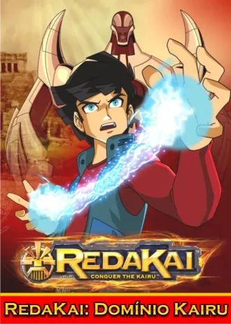 Coleção Digital Redakai: Domínio Kairu Completo Dublado