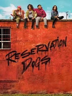 Coleção Digital Reservation Dogs Todas Temporadas Completo Dublado