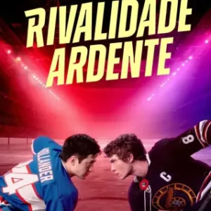 Rivalidade Ardente Todas as Temporadas Completo Dublado