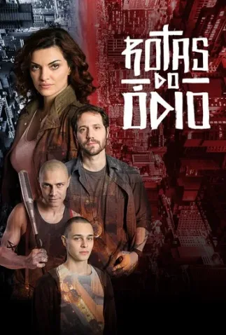 Coleção Digital Rotas do Ódio Todas Temporadas Completo