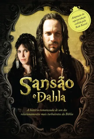 Novela Sansão e Dalila Todos Capítulos Completos Envio Digital