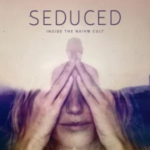 Coleção Digital Seduced: Inside the NXIVM Cult Todas Temporadas Completo Dublado