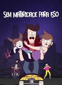 Coleção Digital Sem Maturidade Para Isso Completo Dublado