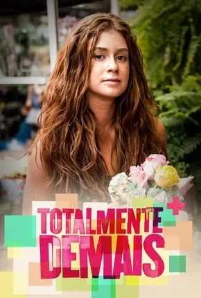Novela Totalmente Demais Todos Capítulos Completos Envio Digital