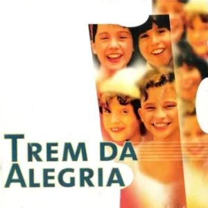 Trem da Alegria Discografia Completa Todas as Músicas e Discos