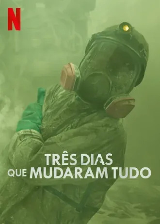 Três Dias Que Mudaram Tudo Todas as Temporadas Completo Dublado