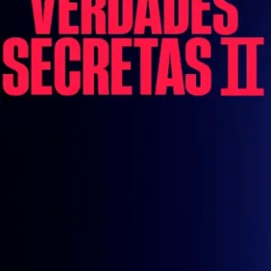 Coleção Digital Verdades Secretas 2 Todas Temporadas Completo Dublado