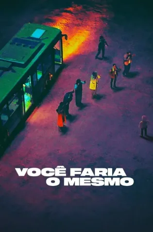 Você Faria O Mesmo Todas as Temporadas Completo Dublado