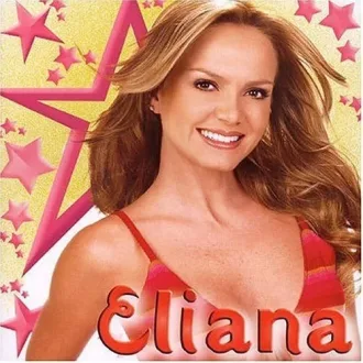 Eliana Discografia Completa Todas as Músicas e Discos