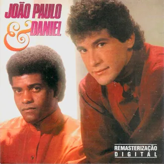 João Paulo & Daniel Discografia Completa Todas as Músicas e Discos