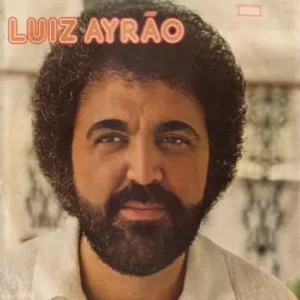Luiz Ayrão Discografia Completa Todas as Músicas e Discos