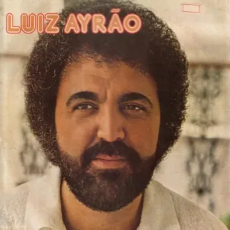 Luiz Ayrão Discografia Completa Todas as Músicas e Discos