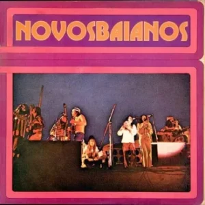 Novos Baianos Discografia Completa Todas as Músicas e Discos