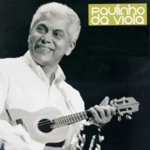 Paulinho da Viola Discografia Completa Todas as Músicas e Discos